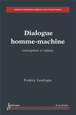 Dialogue homme-machine. Conception et enjeux : Conception et enjeux