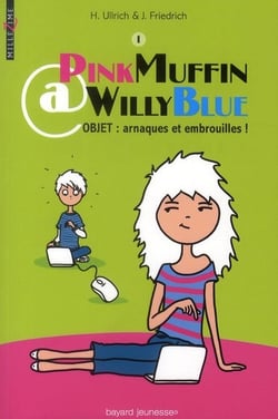 Pinkmuffin @ Willyblue t.1 - arnaques et embrouilles !