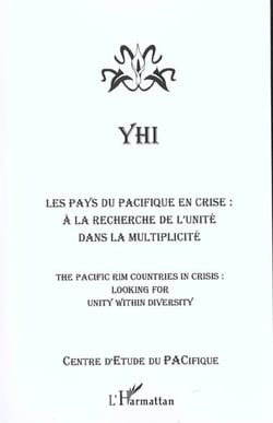 Les pays du pacifique en crise - a la recherche de l'unite dans la multiplicite - the pacific countr