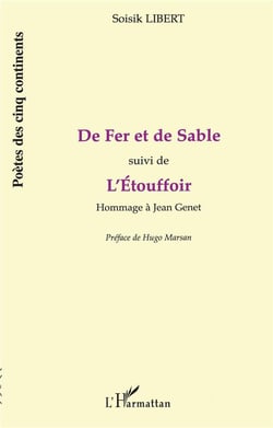 De fer et de sable -  hommage à Jean Genet
