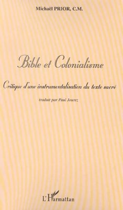 Bible et Colonialisme : Critique d'une instrumentalisation du texte sacré