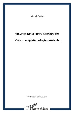 Traité de sujets musicaux : Vers une épistémologie musicale
