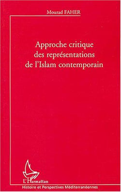 Approche critique des representations de l'islam contemporain