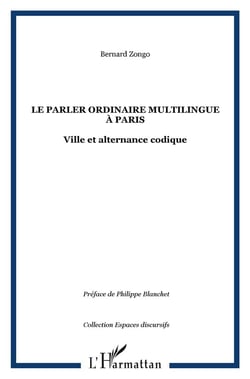 Le parler ordinaire multilingue à Paris : Ville et alternance codique