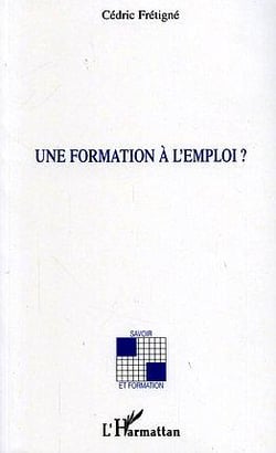 Une formation a l'emploi ?