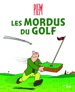 Les mordus du golf