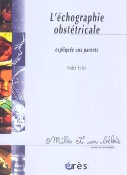L'échographie obstétricale expliquée aux parents