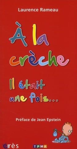 À la crèche - il était une fois...