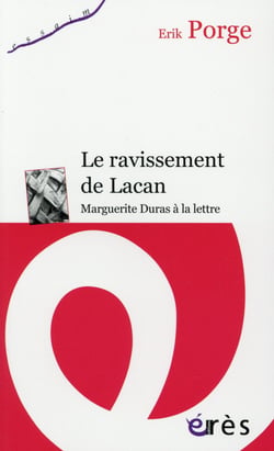 Le ravissement de Lacan : Marguerite Duras à la lettre