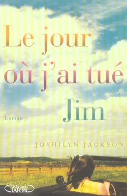Le jour ou j'ai tué Jim