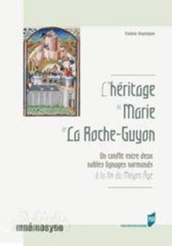 L'héritage de Marie de la Roche-Guyon