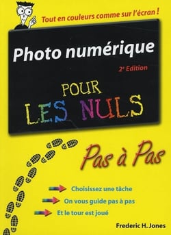 Photo numerique pas a pas pour les nuls