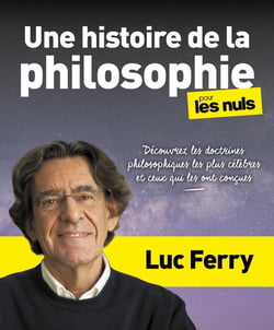 Une histoire de la philosophie pour les nuls : découvrez les doctrines philosophiques les plus célèbres