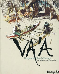 Va'a - une saison aux Tuamotu