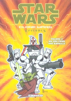 Star Wars - clone wars episodes t.3 - un Jedi pour une bataille