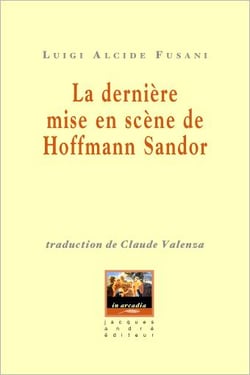 La dernière mise en scene de hoffmann sandor