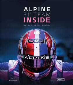 Alpine F1 team inside : saison 2 : la révolution