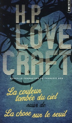 Couleur Tombee Du Ciel : Suivi De La Chose Sur Le Seuil