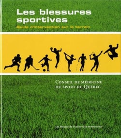Les blessures sportives - guide d'intervention sur le terrain