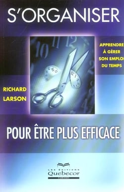 S'organiser pour etre plus efficace