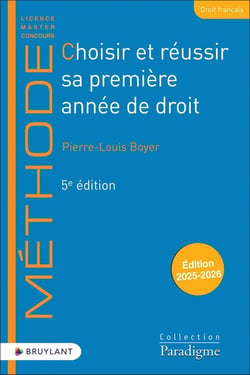 Choisir et réussir sa première année de droit (édition 2025/2026)