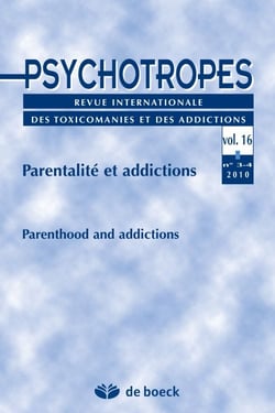 Revue psychotropes n.16/3 - parentalité et addictions
