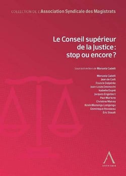 le conseil supérieur de la justice : stop ou encore ?
