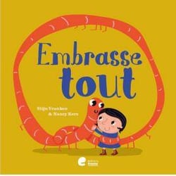 Embrasse tout