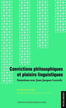 Convictions philosophiques et plaisirs linguistiques