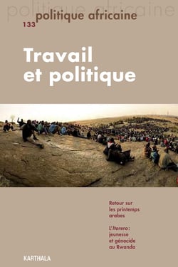 Revue politique africaine n.133 : travail et politique