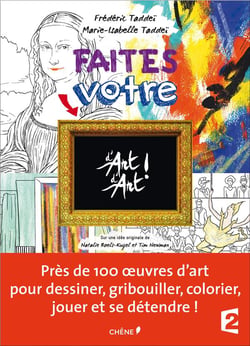 Faîtes votre d'art d'art ! cahier de dessins et coloriages