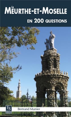 La meurthe-et-moselle en 200 questions