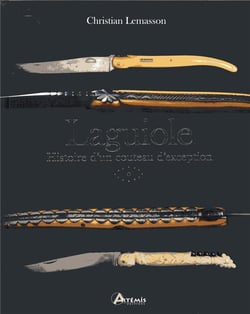 Laguiole - histoire d'un couteau d'exception