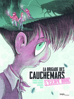 La Brigade des Cauchemars : escape book