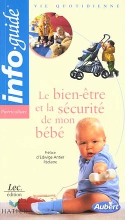 Le bien etre et la securite de mon bebe