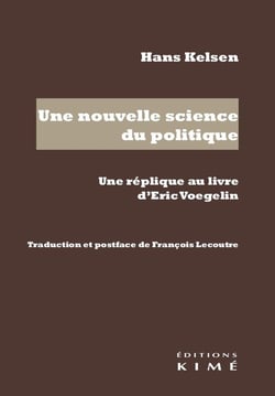 Une nouvelle science du politique - une réplique au livre d'Eric Voegelin