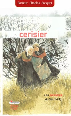 Le cerisier du diable : Les sorcières du val d'Arly