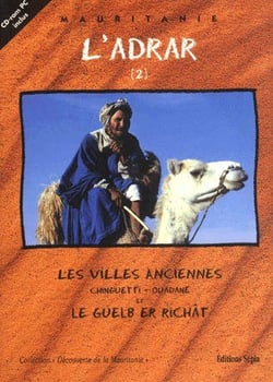 L'adrar t.2 - les villes anciennes chinguetti-ouadane et guelb er richat