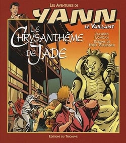 Les aventures de Yann le Vaillant Tome 7 : Le chrysanthème de Jade