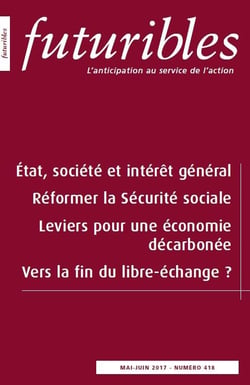 Futuribles 418, mai-juin 2017. État, société et intérêt général : Réformer la Sécurité sociale