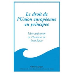 Le droit de l'union europeenne en principes