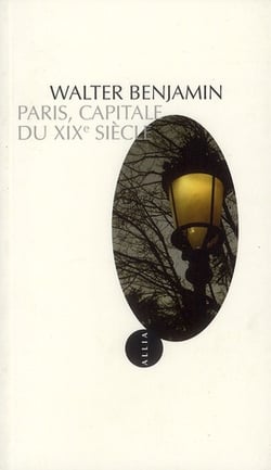 PARIS, CAPITALE DU XIXe SIECLE (ancienne édition)