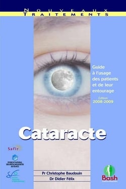 Cataracte - guide à l'usage des patients et de leur entourage