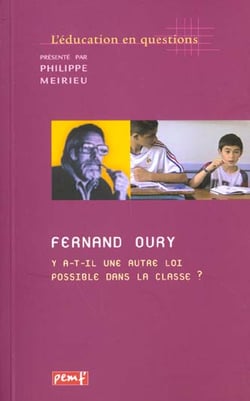 Fernand oury - y a-t-il une autre loi possible dans la classe