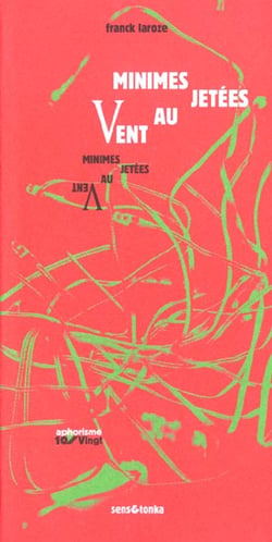Minimes jetees au vent - aphorismes