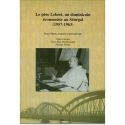 Le père Lebret, un dominicain économiste au Sénégal (1957-1963)