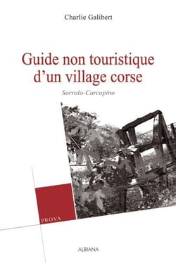 Guide non touristique d'un village corse