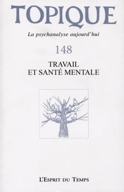 Topique 148 : La Reinsertion Professionnelle Comme Visee De La santé Mentale
