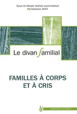 Le divan familial N25. La famille à corps et à cris