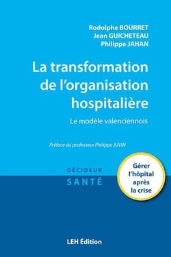 La transformation de l'organisation hospitalière : le modèle valenciennois
